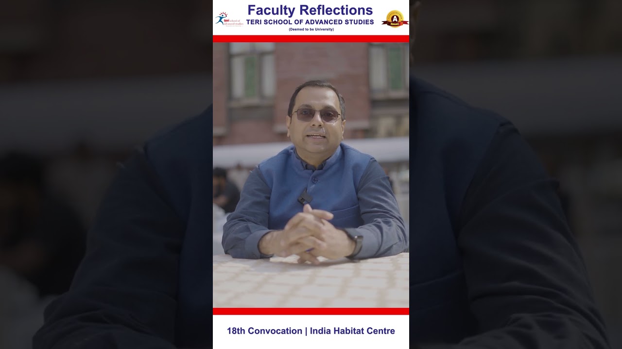 18th Convocation of TERI School of Advanced Studies