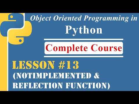 Lesson 13 Notimplemented Reflection Function Oop In Python