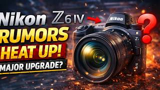 Nikon Z6 IV Leaks – Hybrid King in the Making?