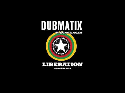 Dubmatix ft. LongFingah - Liberation (Hundread RMX)