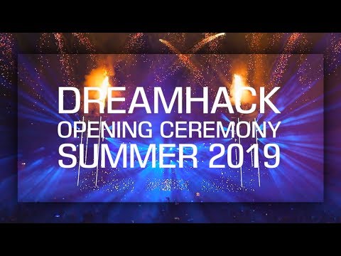 DreamHack Opening Ceremony Summer 2019 (Extreme GAMING ultra High Quality)