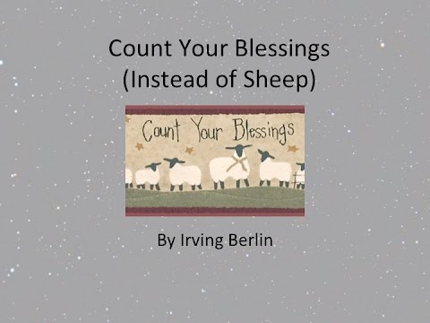Count Your Blessings (Instead of Sheep) w/Lyrics