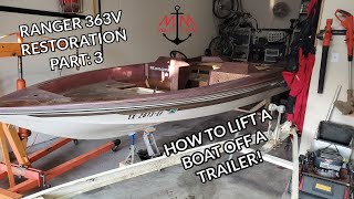 BASS BOAT RESTORATION | 1988 RANGER 363V | PART: 3 HOW TO REMOVE A BOAT FROM A TRAILER