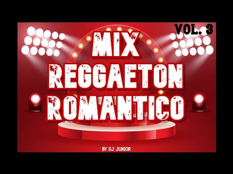MIX REGGAETON ROMANTICO(ANTIGUO VS ACTUAL vol. 3)