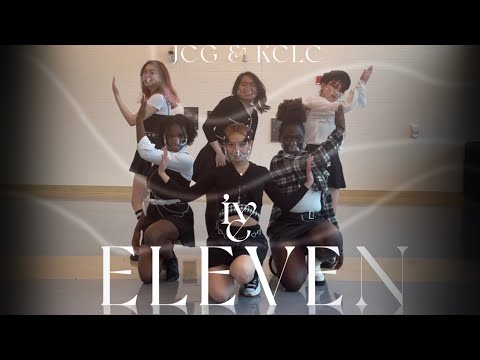 ELEVEN - IVE, Dance Cover  || 𝐊𝐂𝐋𝐂 • 𝐉𝐂𝐆 𝐄𝐧𝐭.