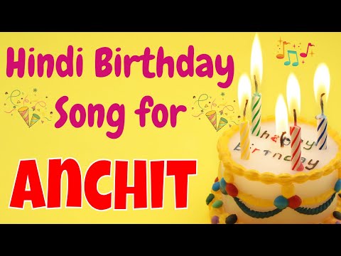 Happy Birthday Anchit Song | Birthday Song for Anchit | Happy Birthday Anchit Song Download