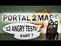 Portal 2 Community Tests #8 - 12 Angry Tests (4/4 ...