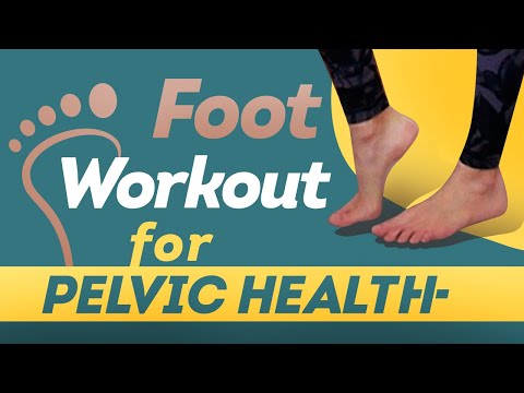 Foot Workout for Your Pelvic Floor 🦶
