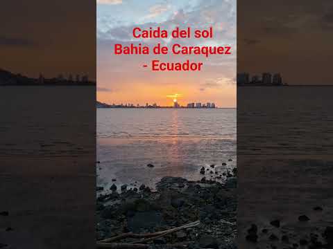 Caida del sol Bahia de Caraquez #turismo #ecuador #manabi #ecuatorianosenelmundo