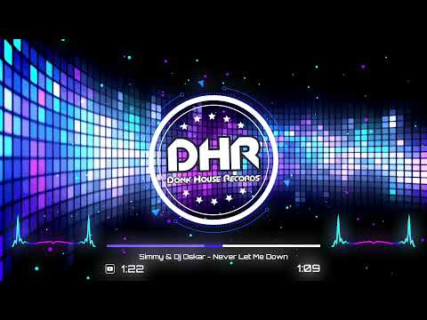 Simmy & Dj Oskar - Never Let Me Down - DHR