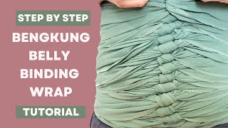 How to tie Bengkung belly wrap | Bengkung Belly Binding Wrap detailed tutorial