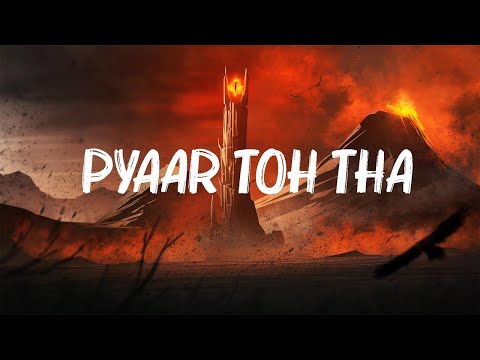 Jubin Nautiyal - Pyaar Toh Tha ( Lyrics )