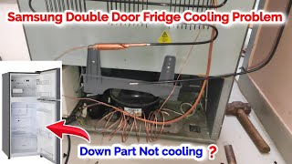 Samsung double door refrigerator not cooling - down part not cooling