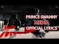 Prince Swanny - Media [Official Lyrics]