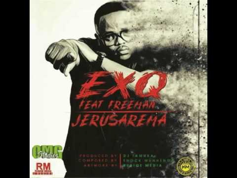 Ex Q ft Freeman - Jerusarema