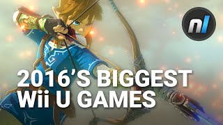The Biggest Wii U Games of 2016