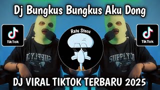 Download lagu DJ BUNGKUS BUNGKUS AKU DONG || DC VIRAL TIKTOK TERBARU 2025 YANG KALIAN CARI CARI !! mp3