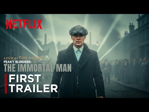 PEAKY BLINDERS: The Immortal Man | First Trailer - Cillian Murphy