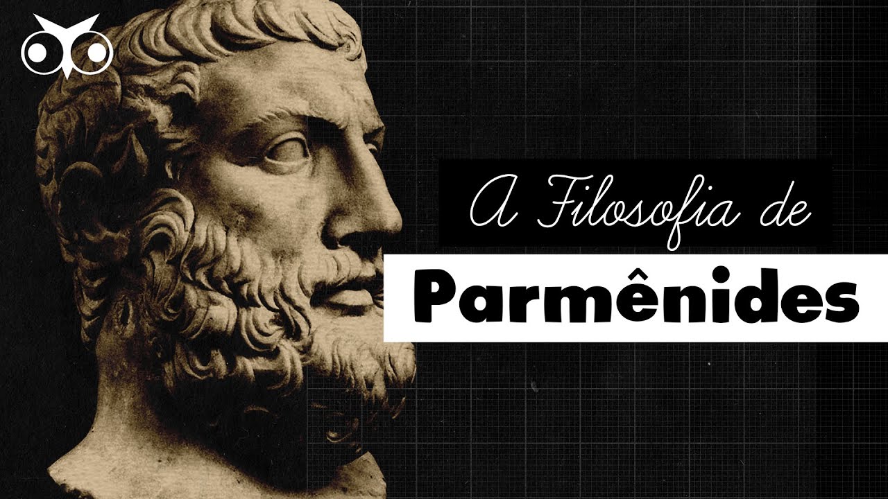 Qual a TEORIA de PARMÊNIDES? | História da Filosofia