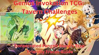 Tavern Challenges: Consecrated Fanged Beast's Trap Friendly Fracas Guide【Genshin Impact 6.5 Luna VI】