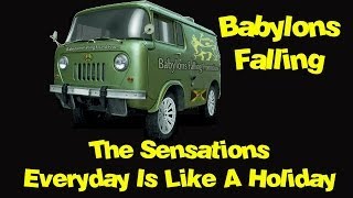 The Sensations - Everyday Is Like A Holiday