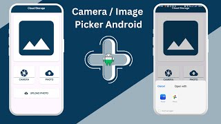 Pick Image from Camera and Gallery in Android Studio