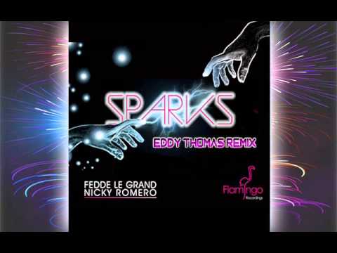 Fedde Le Grand & Nicky Romero Feat. Matthew Koma - Sparks (Eddy Thomas Remix)