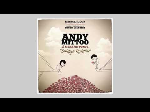Andy Mittoo - Lì c'era un ponte (Germaica Italia 2018) [Lyrics Video]