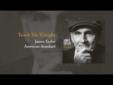 American Standard: Teach Me Tonight | James Taylor