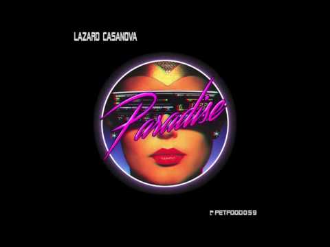 Lazaro Casanova - Paradise