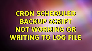 Cron scheduled backup script not working or writing to log file