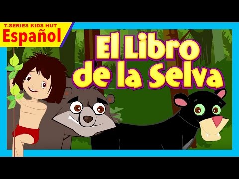 El Libro de la Selva |  Cuentos Infantiles en Español | Cuentos para niños | Cuentos de hadas