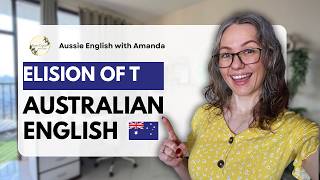 Connected Speech Series | Elision of T in Australian English