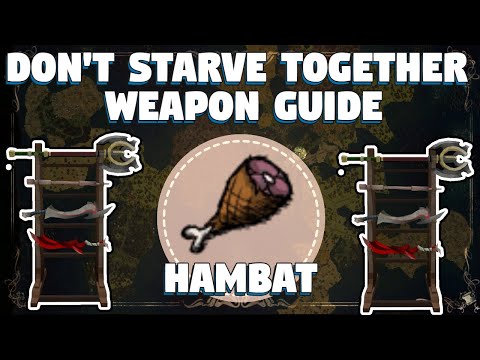 Don't Starve Together Hambat Guide - Don't Starve Together Weapon Guide - DST Guides - Hambat