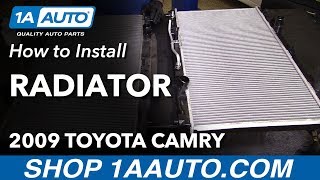 How to Replace Radiator 07-09 Toyota Camry L4 2.4L