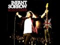 Infant Sorrow - Going Up 