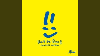 We’ll be fine (English Version)
