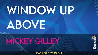 Window Up Above - Mickey Gilley (KARAOKE)