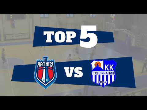 TOP 5: Ratnici - Topličanin, 4. Kolo Play Off, 1. MRL - ISTOK, 2021-22