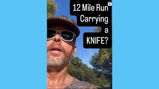 12 Mile RUN WITH a KNIFE? Gear TESTING and GUMMY WORMS