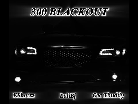Official KShotzz - 300 BLKOUT Feat. Official LuhBj & CeeThuddy *UNOFFICIAL AUDIO*