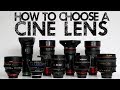 How To Choose The RIGHT Cinema Lens