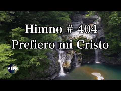 HA62 | Himno 404 | Prefiero mi Cristo