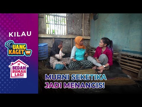 SEDIH! Murni Lihat Mama Tidak Bisa Beli Beras | KILAU UANG KAGET & BEDAH RUMAH
