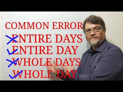 English Tutor Nick P Lesson (286) Use Singular Noun After Entire or Whole Plural Afte All