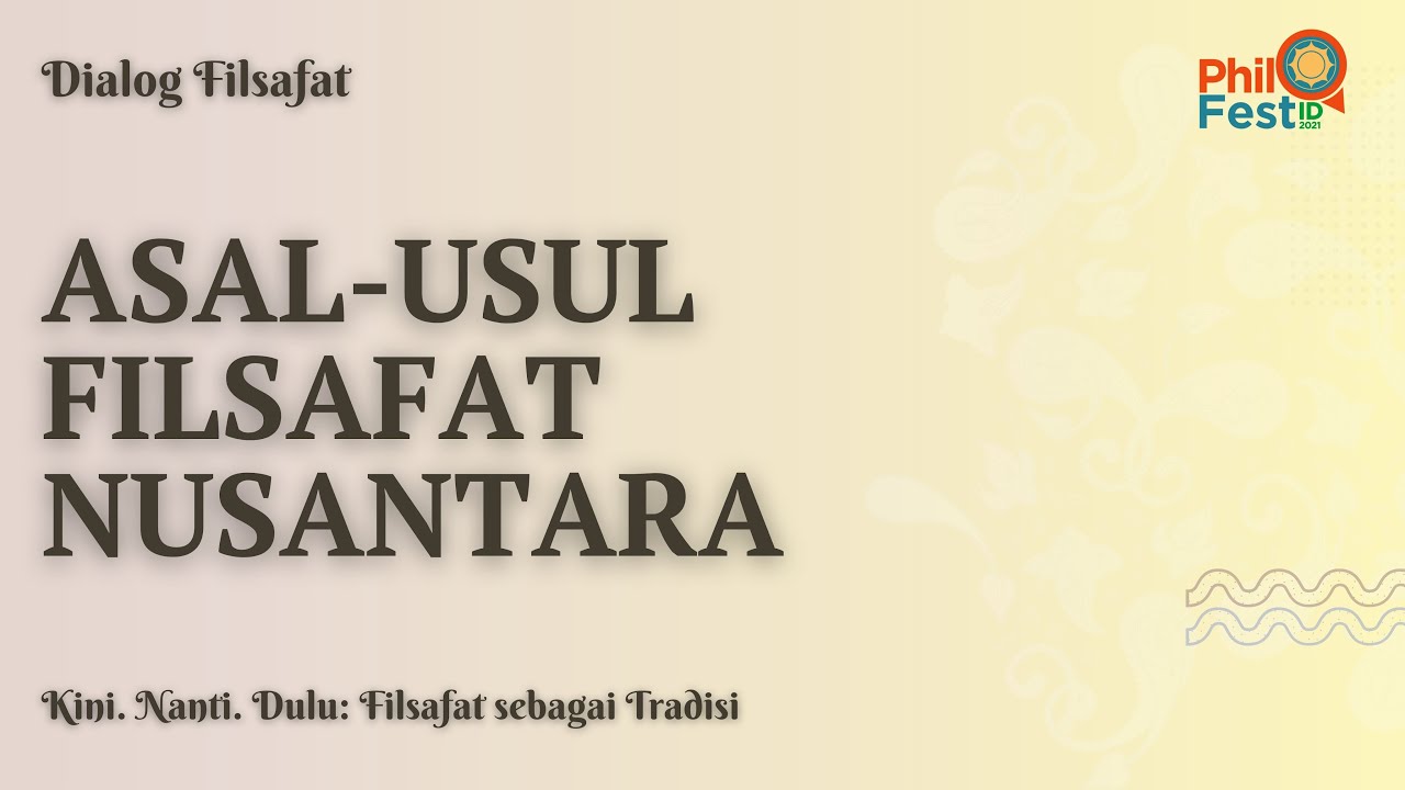 Asal-Usul Filsafat Nusantara | Fahruddin Fais & Franz-Magnis Suseno