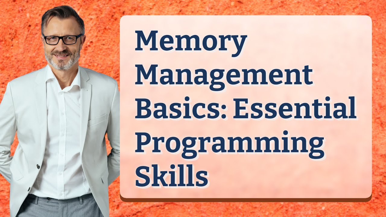 Memory Management Basics: Essential Programming Skills