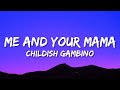 Childish Gambino Me And Your Mama Lyrics