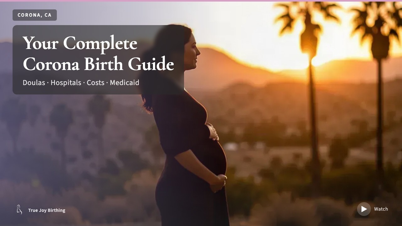 Corona CA Doula & Birth Plan Guide — press play to watch