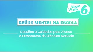 UAU! Saúde Mental na Escola: com o médico pediatra Dr. Hugo Rodrigues